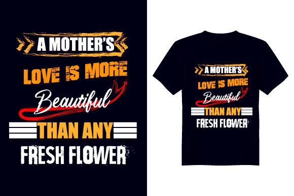 A Mother Love is More T-Shirt Design: Graphics & Print Templates