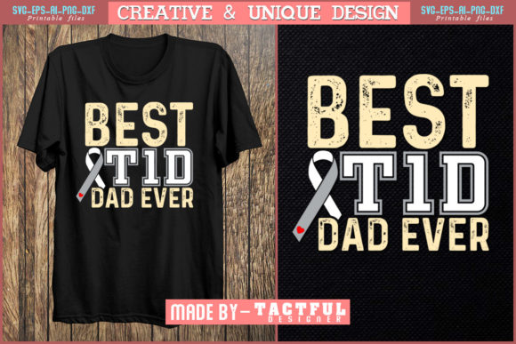 About Best T1d Dad Ever Quote Graphic