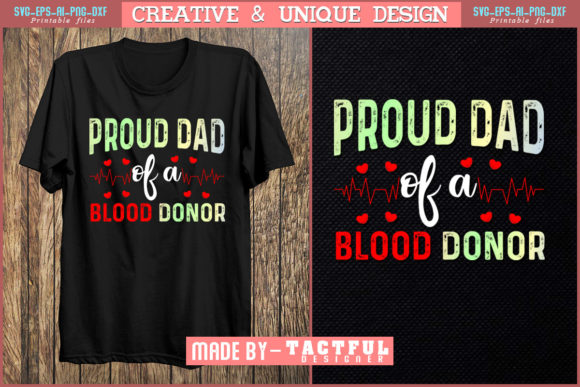 About Proud Dad of a Blood Donor Quote Graphics