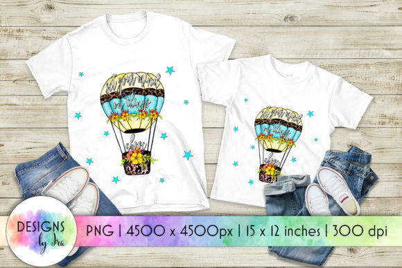 Air-Balloon with Positive Quote Print: Graphics for T-Shirt Designs