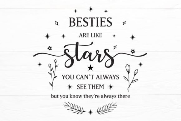 Besties Are Like Stars Friendship Quote