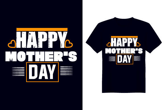 Happy Mother’s Day T-Shirt Design: Graphics & Print Templates