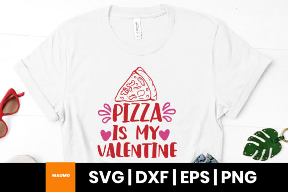 Pizza is My Valentine Quote: Graphics & Print Templates