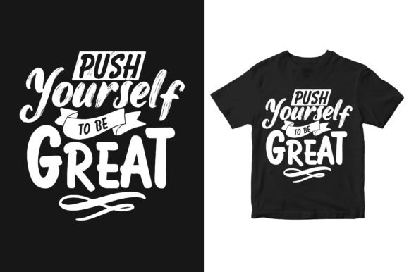 Push Your Self Typography T-shirt Design: Graphics & Print Templates