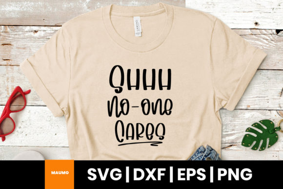 Shhh No One Cares: Sarcastic Graphics & Print Templates