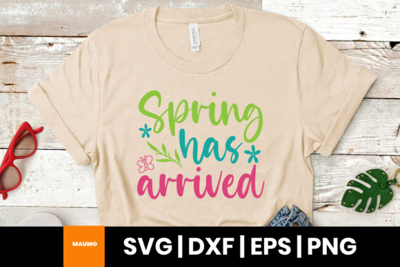 Spring Has Arrived Quote: Graphics & Print Templates