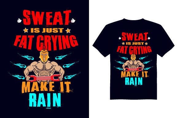 Sweat is Just Gym T-Shirt Design: Graphics and Print Templates