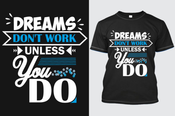 Typography T-Shirt Design of Motivation Graphics